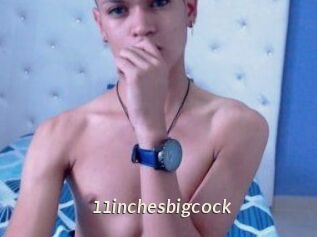 11inchesbigcock