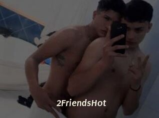 2FriendsHot