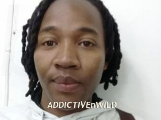 ADDICTIVEnWILD