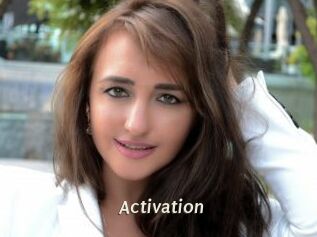 Activation