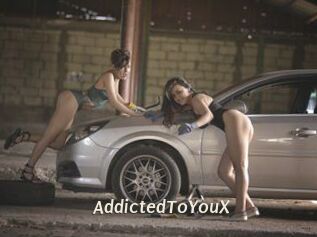 AddictedToYouX