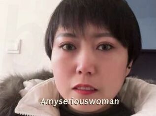 Amyseriouswoman