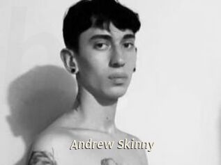 Andrew_Skinny