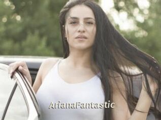 ArianaFantastic