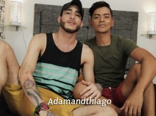 Adamandthiago