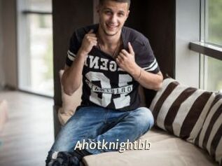 Ahotknightbb