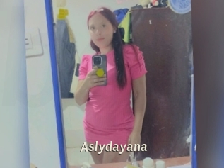 Aslydayana