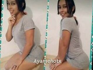 Ayamehotx