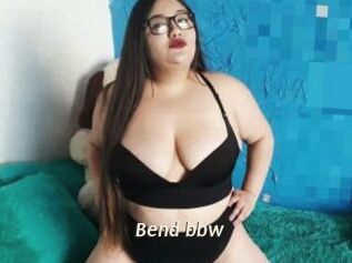 Bend_bbw