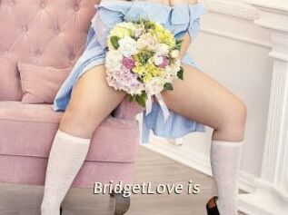BridgetLove_is