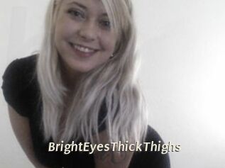 BrightEyesThickThighs