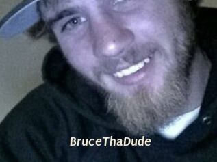 BruceThaDude