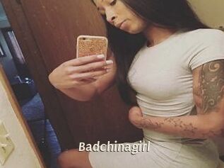 Badchinagirl