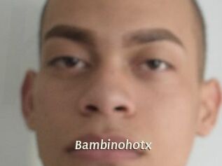 Bambinohotx
