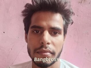 Bangbross