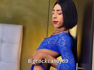 Bigcockcandy69