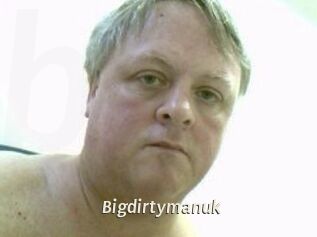 Bigdirtymanuk