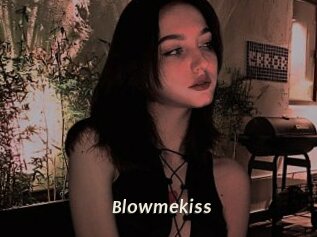 Blowmekiss
