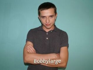Bobbylarge