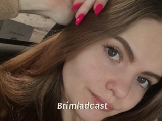 Brimladcast