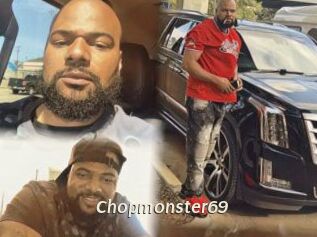 Chopmonster69