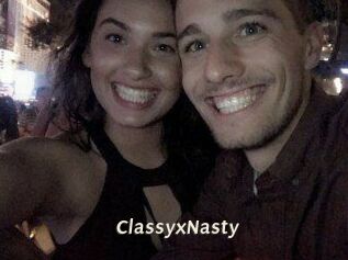 ClassyxNasty