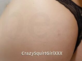 CrazySquirtGirlXXX