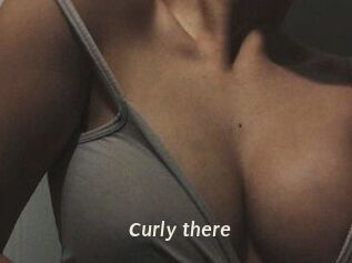 Curly_there
