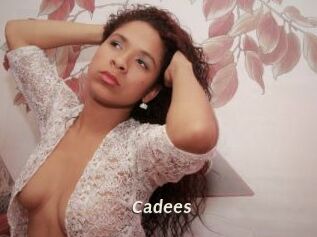 Cadees