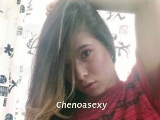 Chenoasexy
