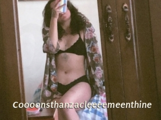 Coooonsthanzacleeeemeenthine