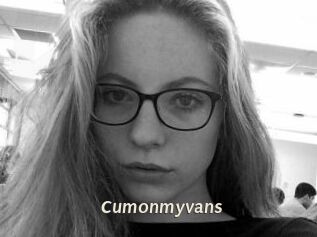 Cumonmyvans