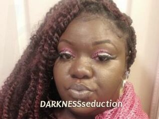 DARKNESSseduction