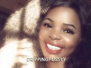 DRIPPINGPUSSYY