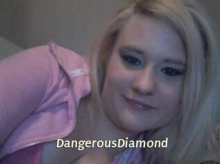 DangerousDiamond