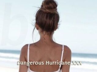 Dangerous_Hurricane_XXX