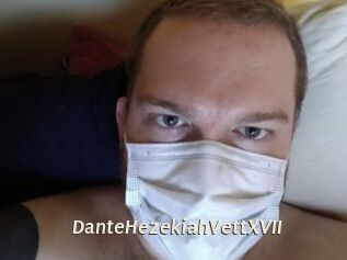 DanteHezekiahVettXVII