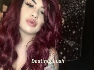 DestineeLush