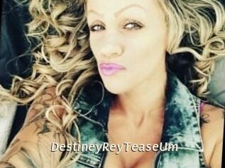 DestineyRey_TeaseUm