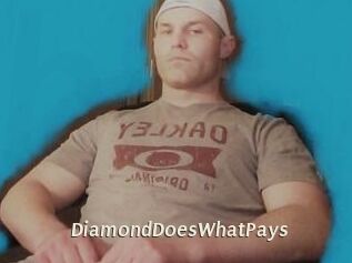 DiamondDoesWhatPays