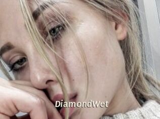 DiamondWet