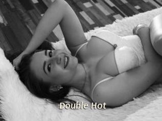 Double_Hot