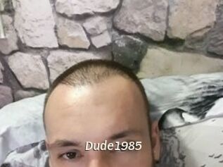 Dude1985