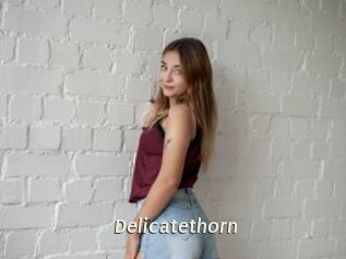 Delicatethorn