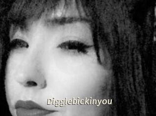 Digglebickinyou