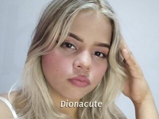 Dionacute