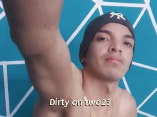 Dirty_on_two23