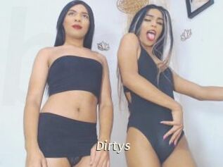 Dirtys