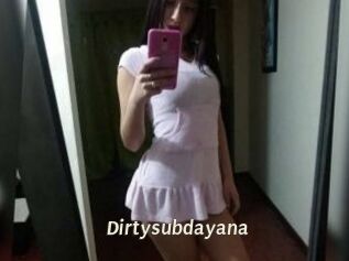 Dirtysubdayana