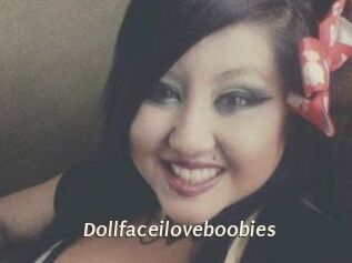 Dollfaceiloveboobies